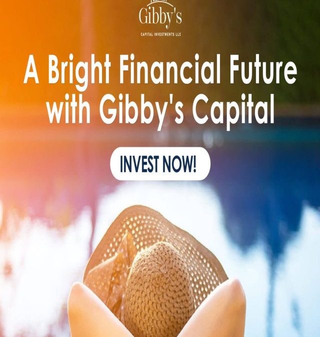 A Bright Financial Future with Gibby’s Capital